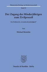 Der Zugang des Minderj&auml;hrigen zum Zivilproze&szlig;. - Michael Reinicke