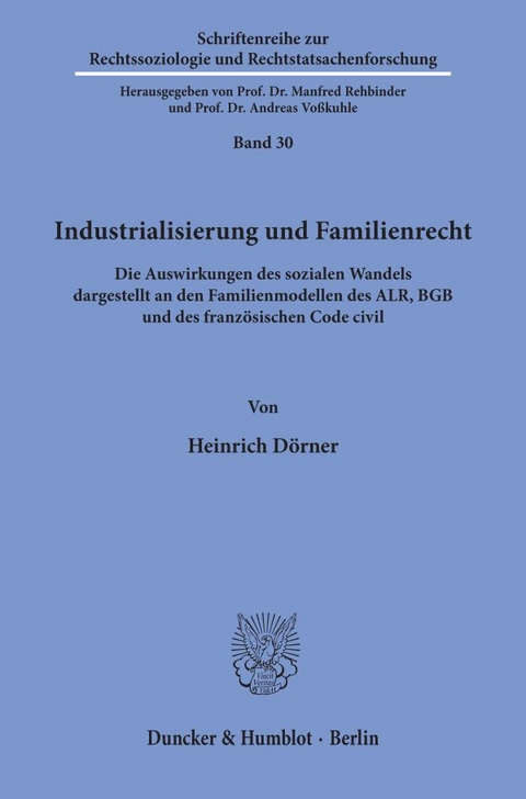 Industrialisierung und Familienrecht. - Heinrich D&ouml;rner