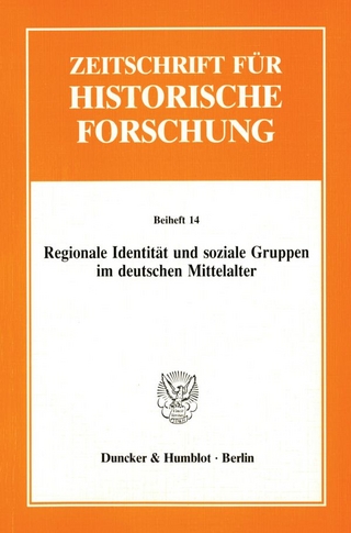 Regionale Identität und soziale Gruppen im deutschen Mittelalter.