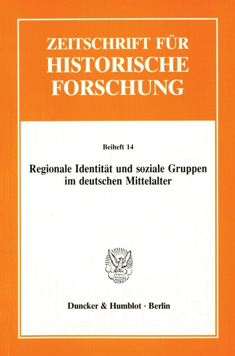 Regionale Identit&auml;t und soziale Gruppen im deutschen Mittelalter. - 
