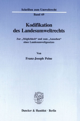 Kodifikation des Landesumweltrechts. - Franz-Joseph Peine