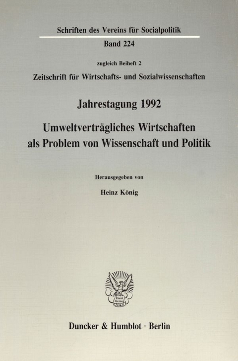 Umweltvertr&auml;gliches Wirtschaften als Problem von Wissenschaft und Politik. - 