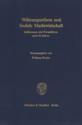 W&auml;hrungsreform und Soziale Marktwirtschaft. - 