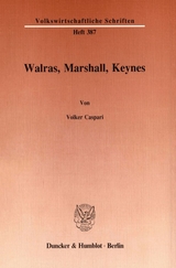 Walras, Marshall, Keynes. - Volker Caspari
