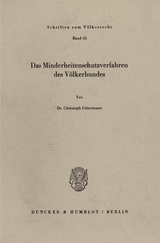Das Minderheitenschutzverfahren des Völkerbundes.
