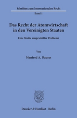 Das Recht der Atomwirtschaft in den Vereinigten Staaten. - Manfred A. Dauses