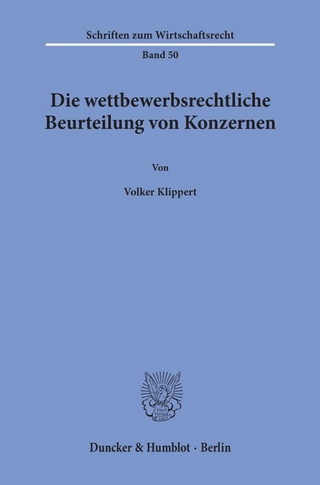 Die wettbewerbsrechtliche Beurteilung von Konzernen.