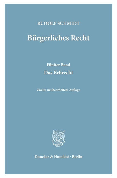 B&uuml;rgerliches Recht. - Rudolf Schmidt