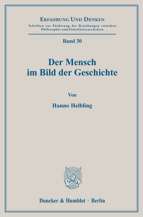 Der Mensch im Bild der Geschichte. - Hanno Helbling