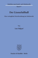 Der Lizenzfu&szlig;ball. - Lutz F&uuml;llgraf