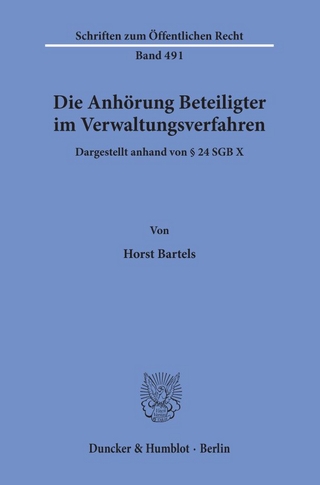 Die Anhörung Beteiligter im Verwaltungsverfahren, dargestellt anhand von § 24 SGB X.
