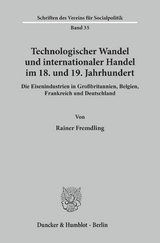 Technologischer Wandel und internationaler Handel im 18. und19. Jahrhundert. - Rainer Fremdling