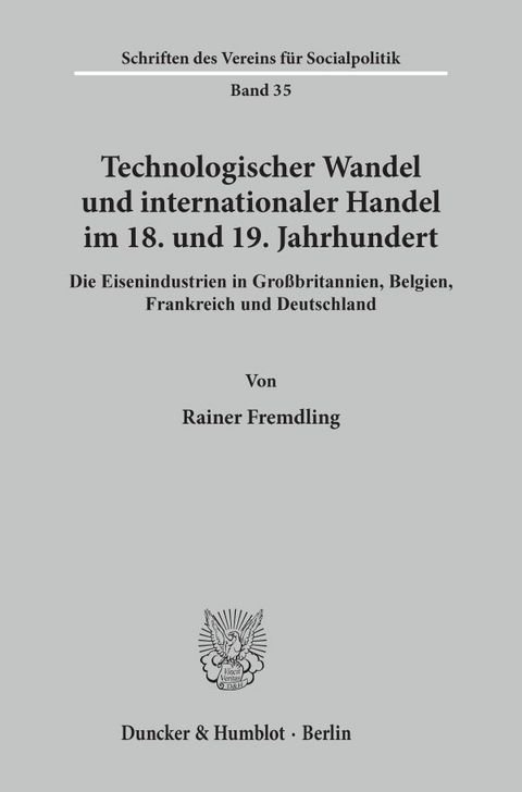 Technologischer Wandel und internationaler Handel im 18. und19. Jahrhundert. - Rainer Fremdling