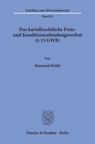 Das kartellrechtliche Preis- und Konditionenbindungsverbot (§ 15 GWB).