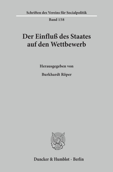 Der Einflu&szlig; des Staates auf den Wettbewerb. - 