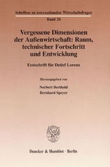 Vergessene Dimensionen der Au&szlig;enwirtschaft: Raum, technischer Fortschritt und Entwicklung. - 
