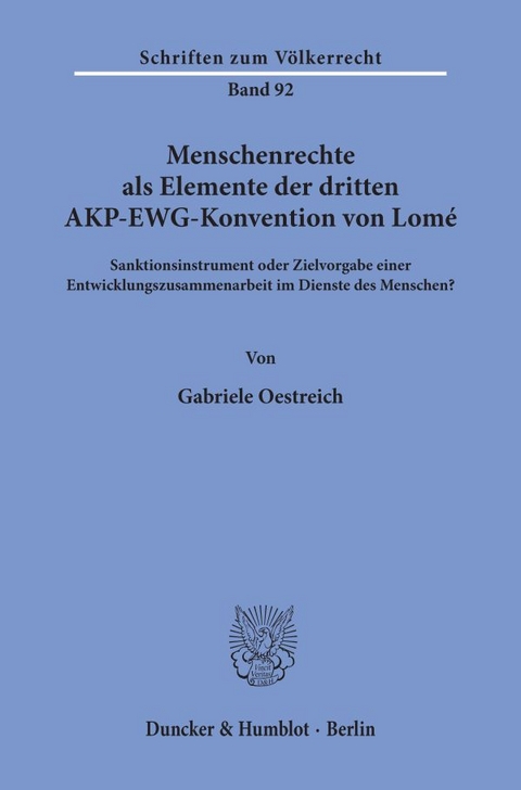 Menschenrechte als Elemente der dritten AKP-EWG-Konvention von Lom&eacute;. - Gabriele Oestreich