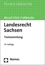 Landesrecht Sachsen - Musall, Peter; Birk, Hans-Jörg; Faßbender, Kurt