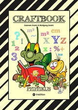 CRAFTBOOK - KREATIVES ZEICHNEN - SPRITZGITTER TECHNIK - R&Auml;TSEL - MALVORLAGEN - LUSTIGE MIMIKEN - STORY SCRIBBELN - Gabriele Andr&eacute;, Wolfgang Andr&eacute;