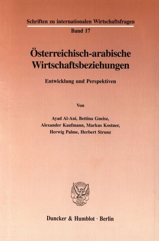 Österreichisch-arabische Wirtschaftsbeziehungen.