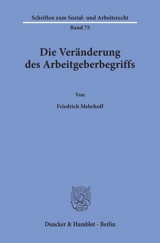 Die Veränderung des Arbeitgeberbegriffs.