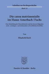 Die causa matrimonialis im Hause Amerbach-Fuchs. - Elisabeth Koch