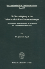 Die Wertsch&ouml;pfung in den Volkswirtschaftlichen Gesamtrechnungen. - Joachim Sigel