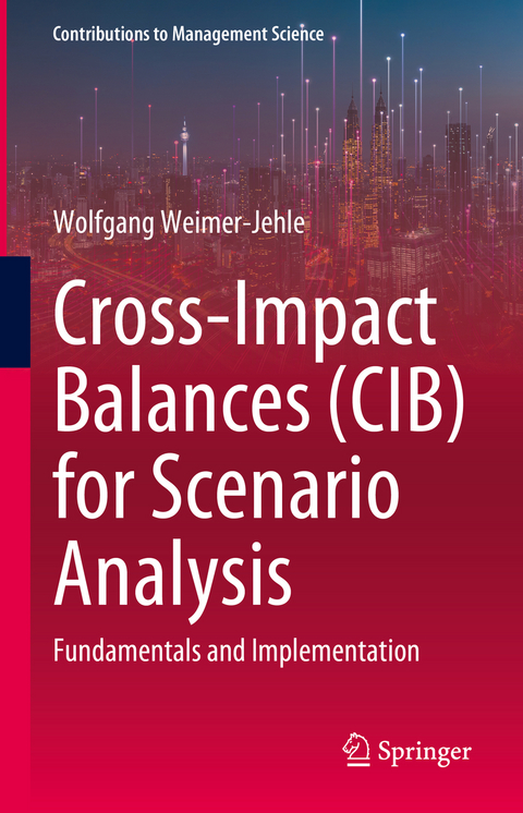 Cross-Impact Balances (CIB) for Scenario Analysis - Wolfgang Weimer-Jehle