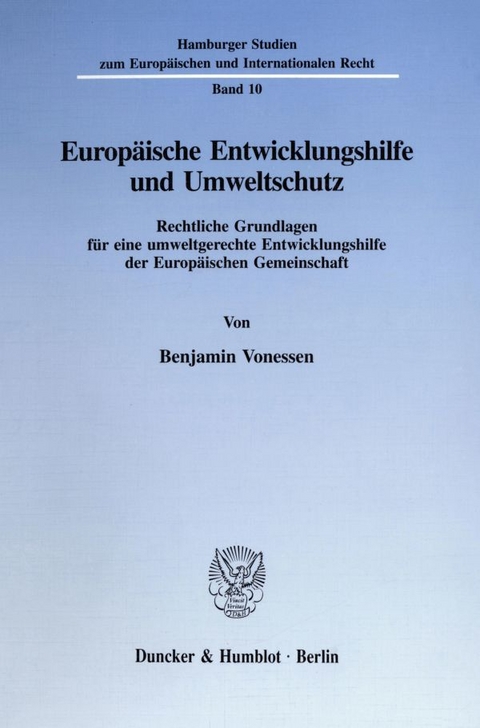 Europ&auml;ische Entwicklungshilfe und Umweltschutz. - Benjamin Vonessen