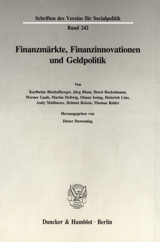 Finanzmärkte, Finanzinnovationen und Geldpolitik.