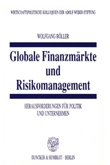 Globale Finanzm&auml;rkte und Risikomanagement. - Wolfgang R&ouml;ller