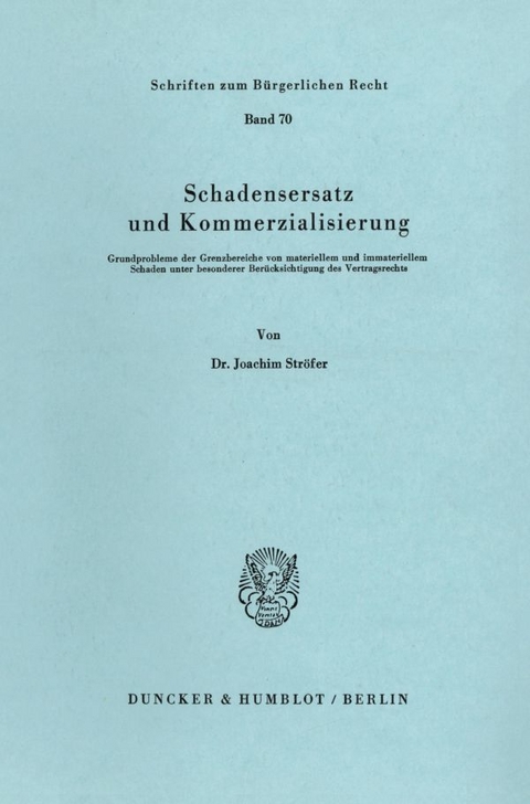 Schadensersatz und Kommerzialisierung. - Joachim Str&ouml;fer