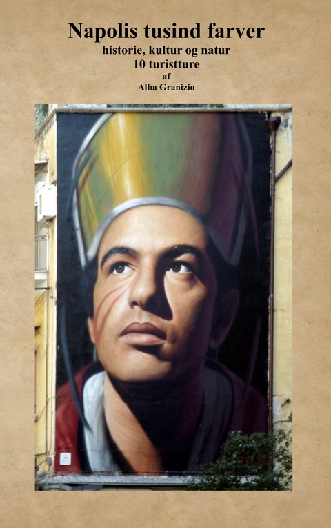 Napolis tusind farver - Alba Granizio
