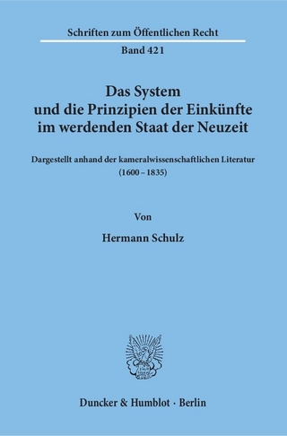Das System und die Prinzipien der Einkünfte im werdenden Staat der Neuzeit,
