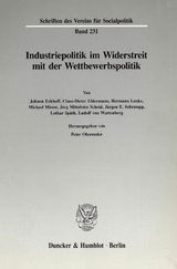 Industriepolitik im Widerstreit mit der Wettbewerbspolitik. - 