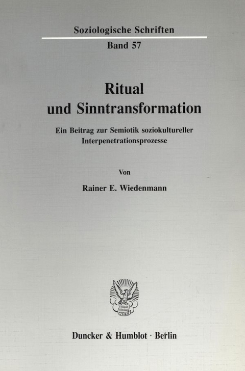 Ritual und Sinntransformation. - Rainer E. Wiedenmann
