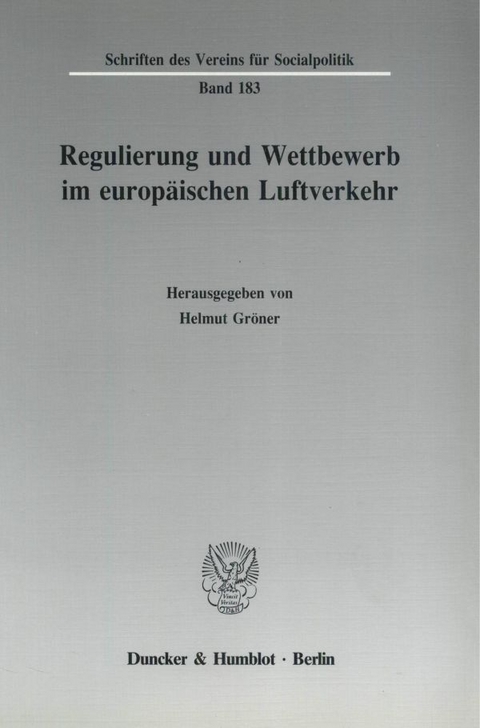 Regulierung und Wettbewerb im europ&auml;ischen Luftverkehr. - 