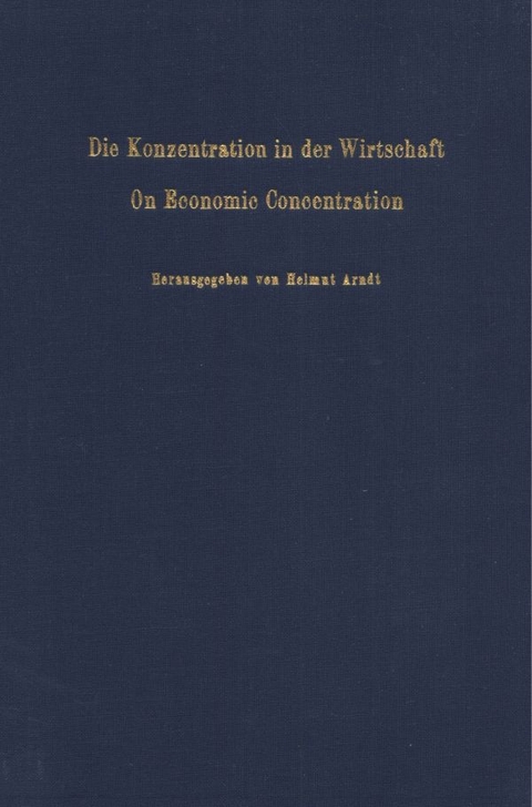 Die Konzentration in der Wirtschaft - On Economic Concentration. - 