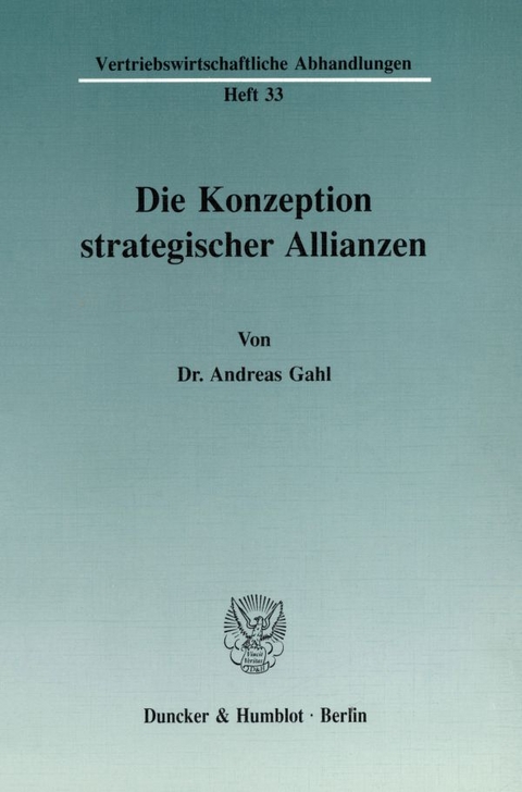 Die Konzeption strategischer Allianzen. - Andreas Gahl