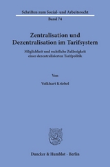 Zentralisation und Dezentralisation im Tarifsystem. - Volkhart Kriebel