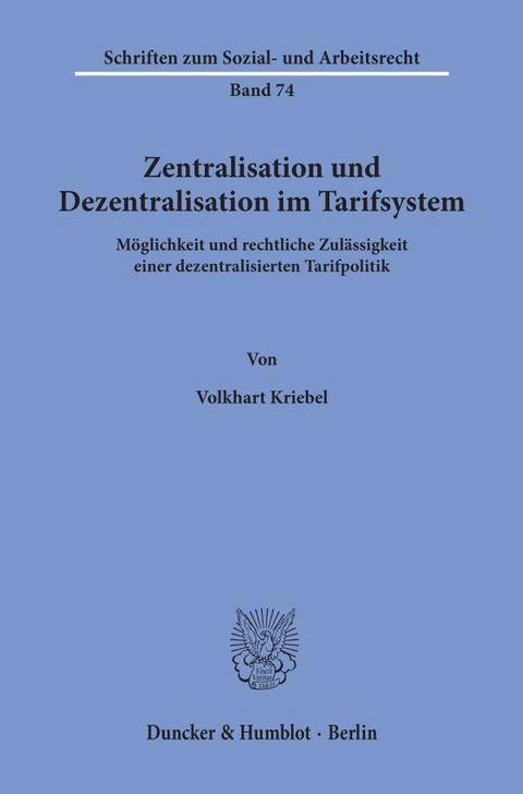 Zentralisation und Dezentralisation im Tarifsystem. - Volkhart Kriebel