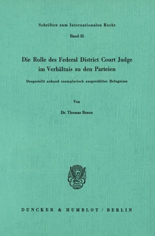 Die Rolle des Federal District Court Judge im Verhältnis zu den Parteien.