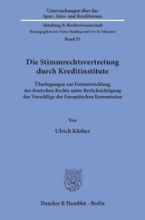 Die Stimmrechtsvertretung durch Kreditinstitute. - Ulrich K&ouml;rber