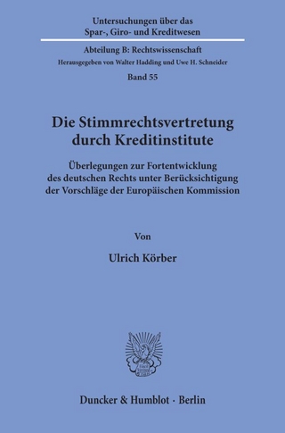 Die Stimmrechtsvertretung durch Kreditinstitute.