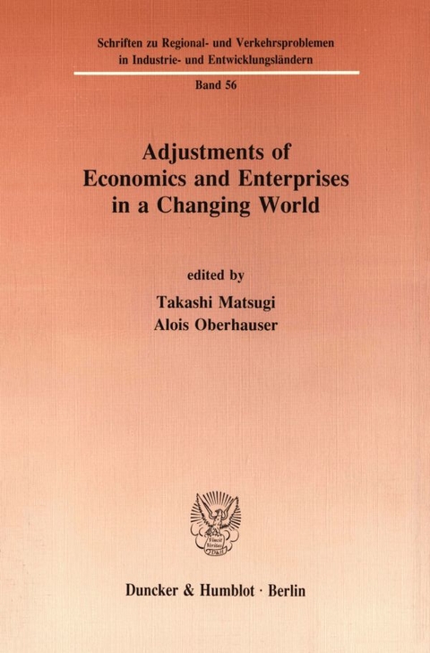 Adjustments of Economics and Enterprises in a Changing World. - 