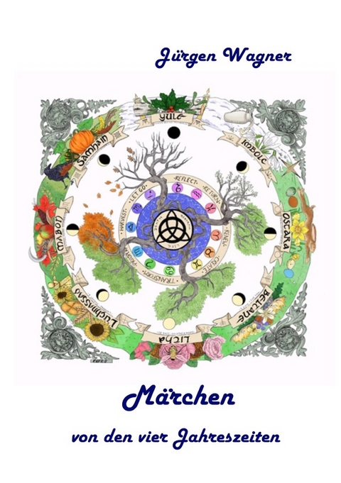 M&auml;rchen von den vier Jahreszeiten - J&uuml;rgen Wagner