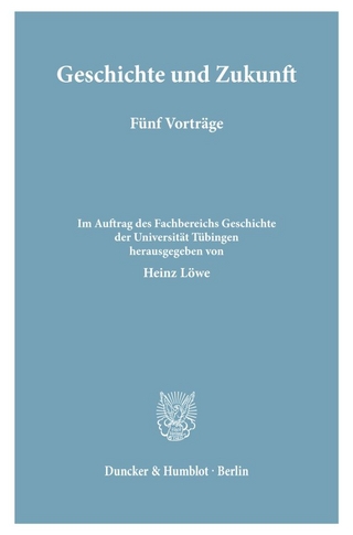 Geschichte und Zukunft.