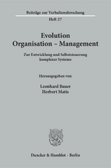 Evolution - Organisation - Management. - 