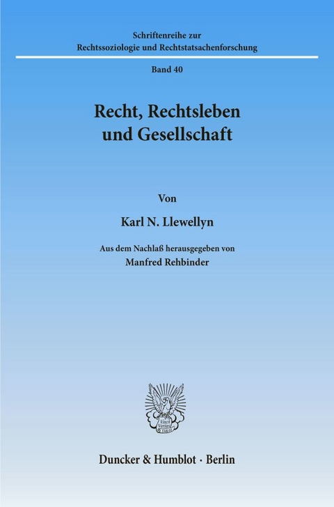 Recht, Rechtsleben und Gesellschaft. - Karl N. Llewellyn