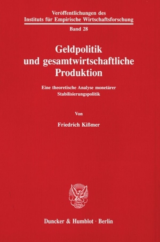 Geldpolitik und gesamtwirtschaftliche Produktion.